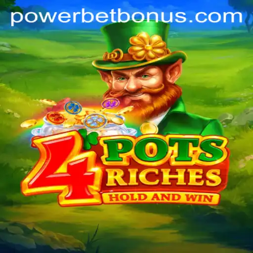 Unveiling 4potsriches: A Thrilling Game Experience with Powerbet Features
