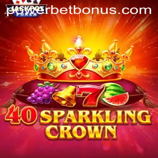 40SparklingCrown: The Ultimate Powerbet Experience